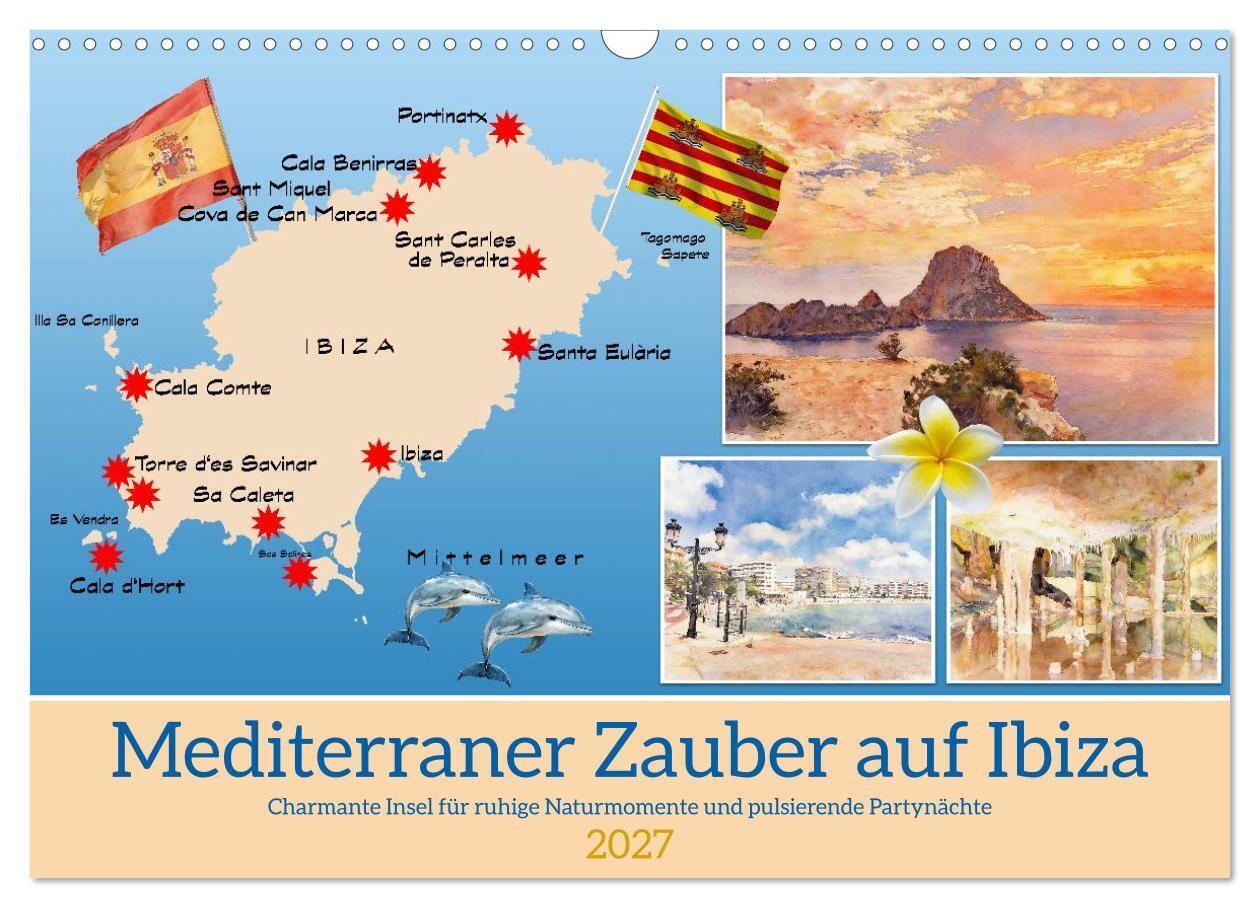 Mediterraner Zauber auf Ibiza (Wandkalender 2027 DIN A3 quer) CALVENDO Monatskalender