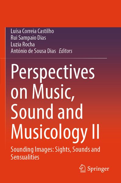 Perspectives on Music Sound and Musicology II