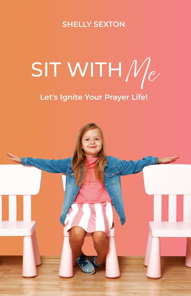 Sit With Me