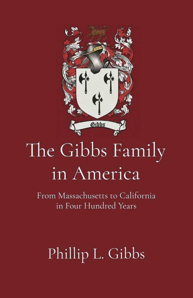 The Gibbs Family in America