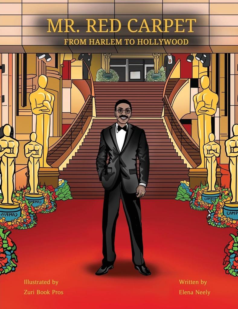 Mr. Red Carpet From Harlem to Hollywood