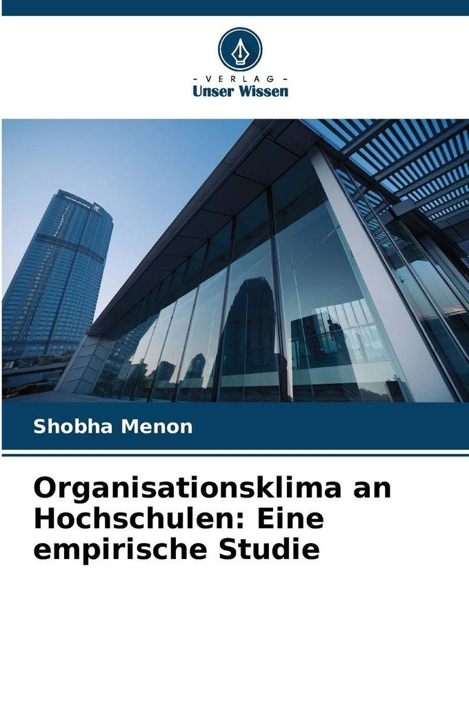 Organisationsklima an Hochschulen: Eine empirische Studie