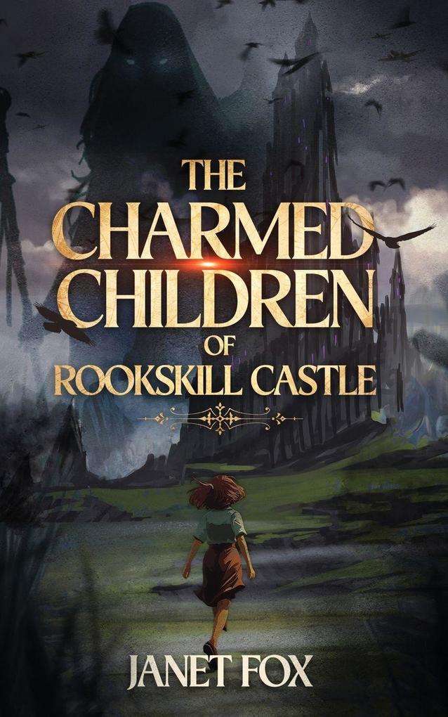 The Charmed Children of Rookskill Castle
