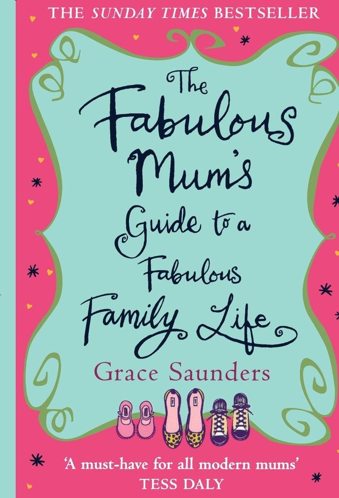 The Fabulous Mums Guide To A Fabulous Fa