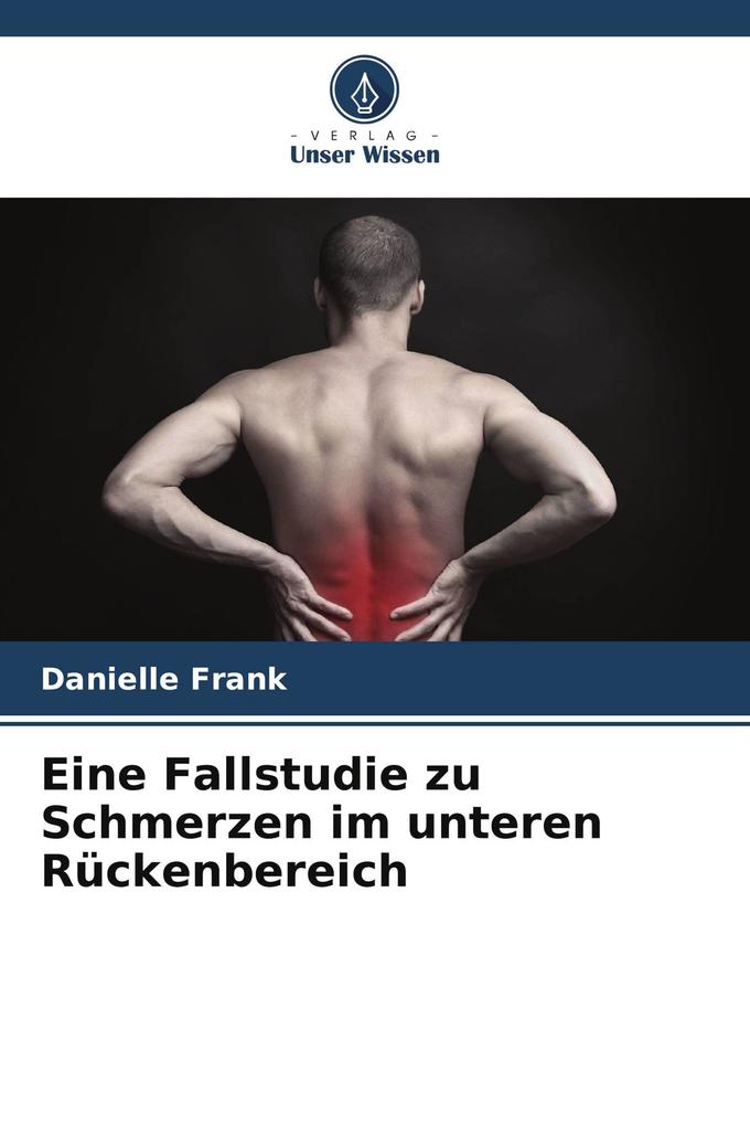 Eine Fallstudie zu Schmerzen im unteren Rückenbereich