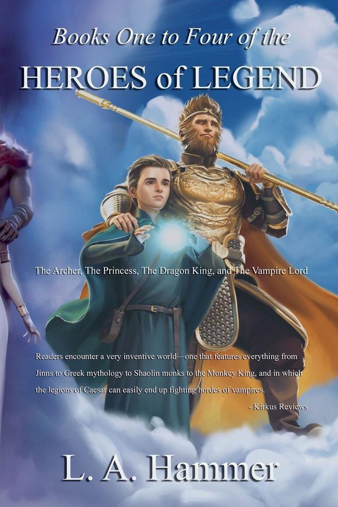 Books One to Four of the Heroes of Legend; The Archer The Princess The Dragon King and The Vampire Lord
