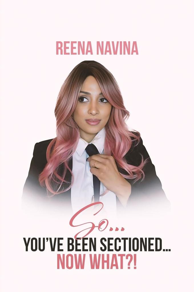 So You've Been Sectioned Now What!?