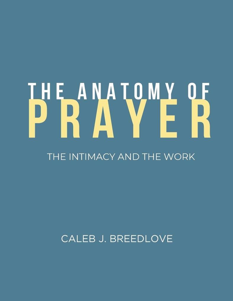 The Anatomy of Prayer