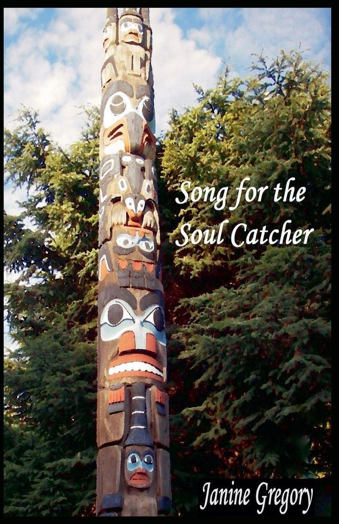 Song for the Soul Catcher
