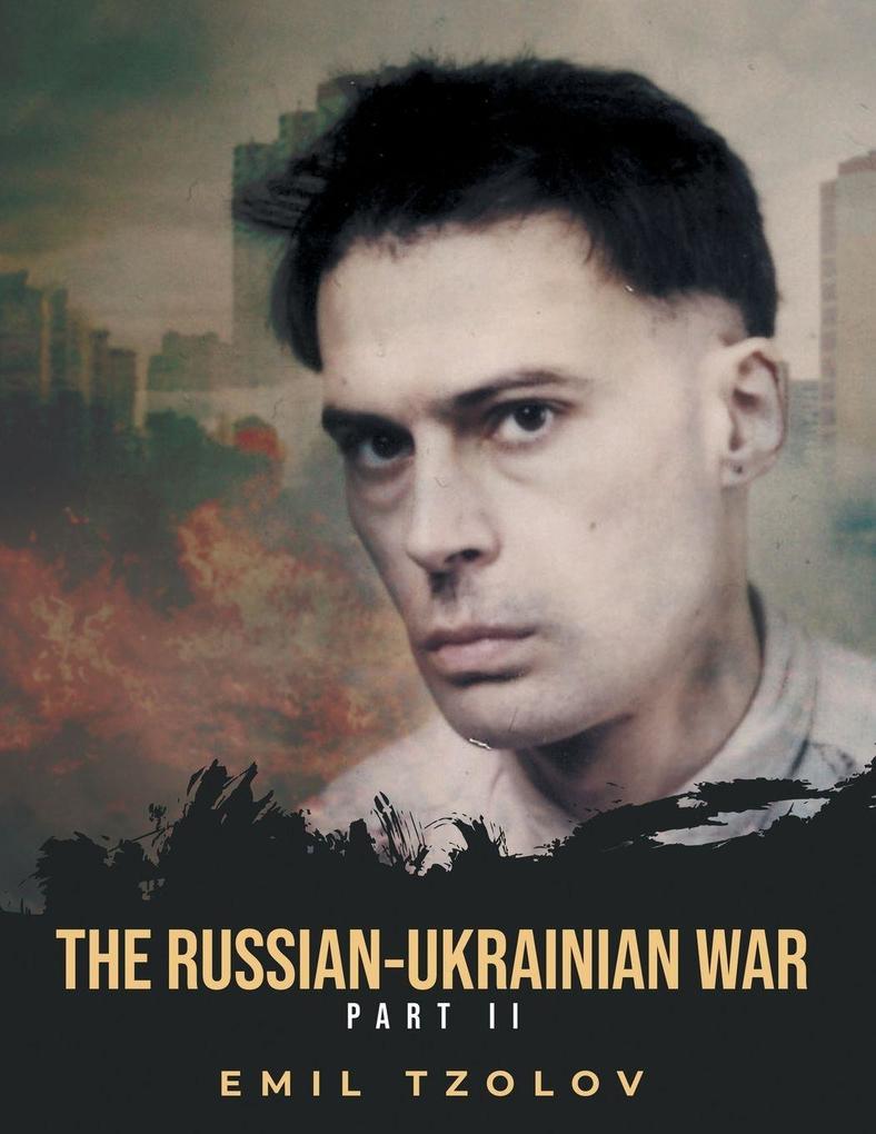 THE RUSSIAN-UKRAINIAN WAR