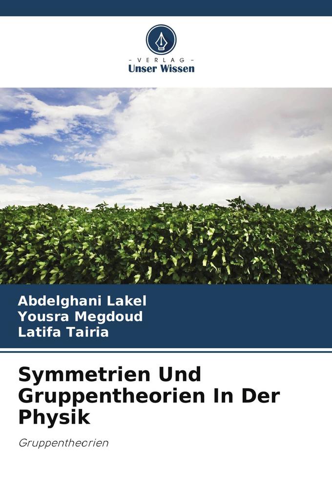 Symmetrien Und Gruppentheorien In Der Physik