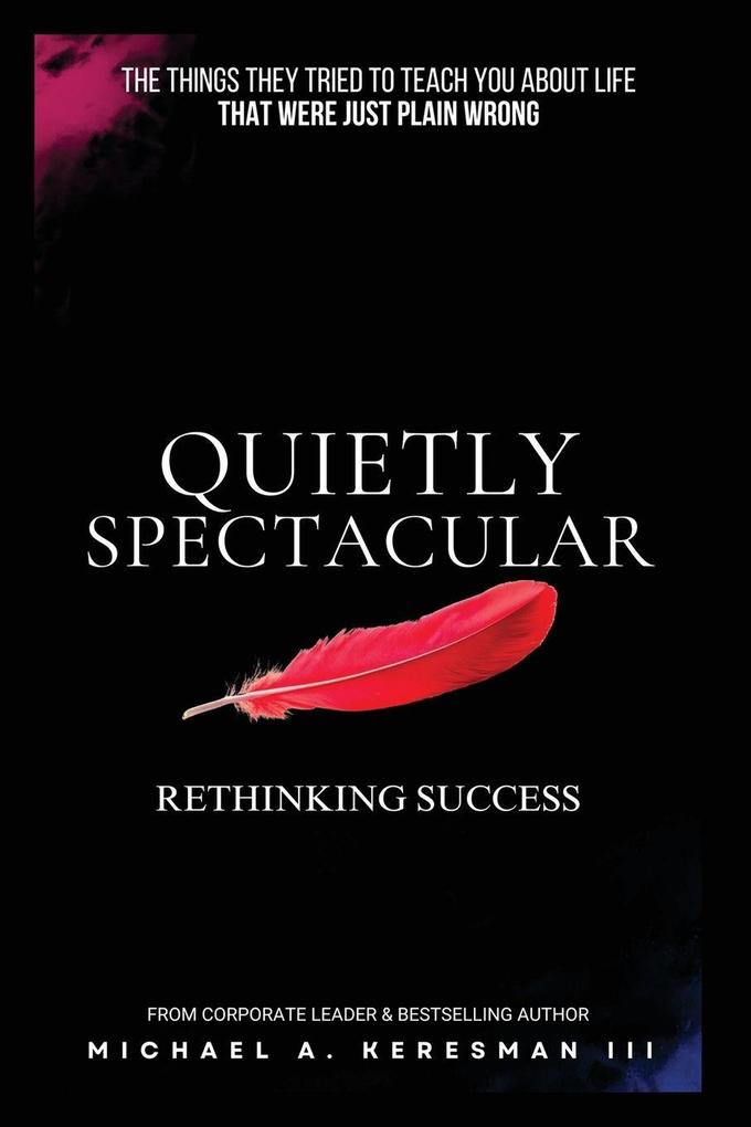 Quietly Spectacular