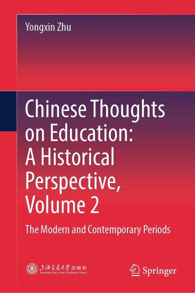 Chinese Thoughts on Education: A Historical Perspective Volume 2