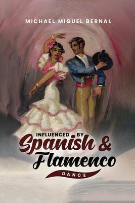 Influenced by Spanish & Flamenco Dance