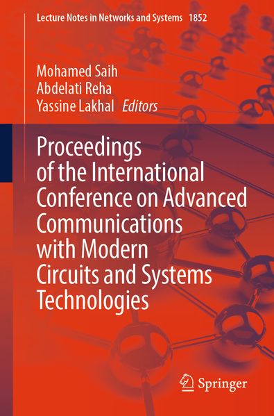 Proceedings of the International Conference on Advanced Communications with Modern Circuits and Systems Technologies