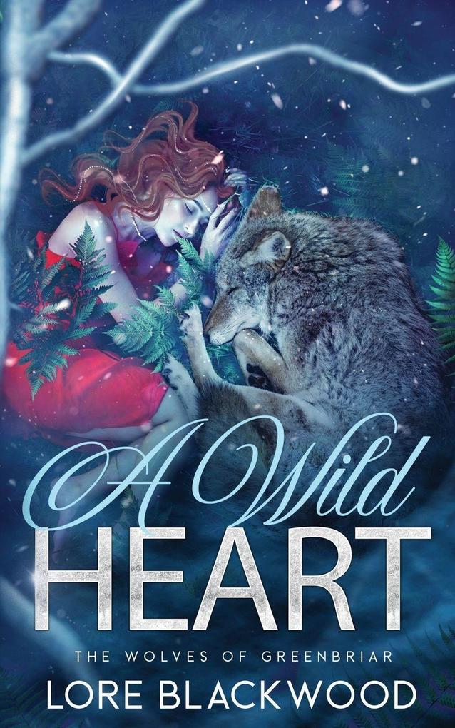 A Wild Heart