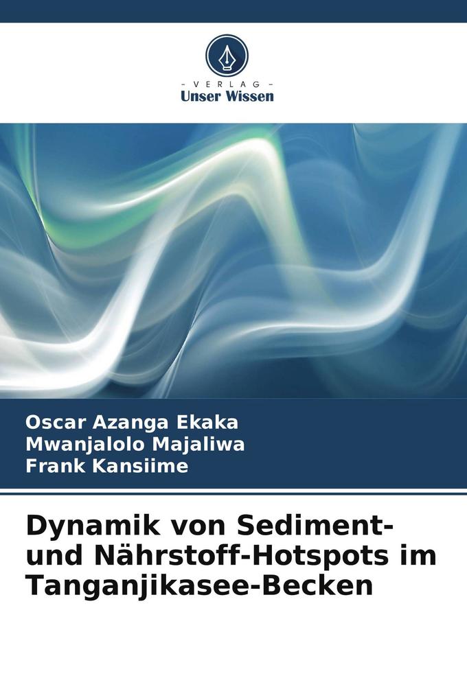 Dynamik von Sediment- und Nährstoff-Hotspots im Tanganjikasee-Becken