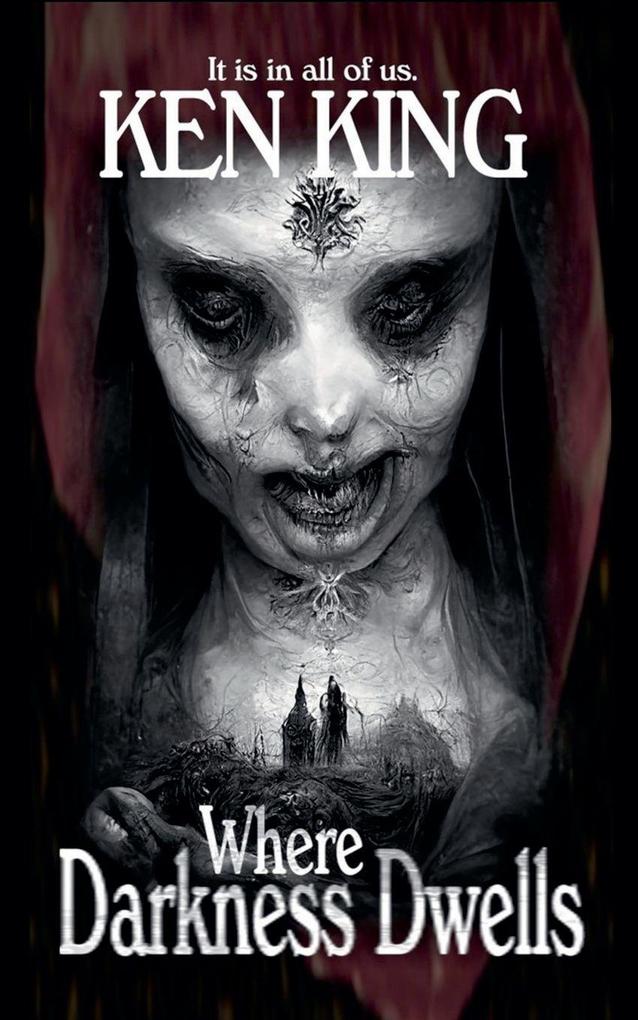 Where Darkness Dwells