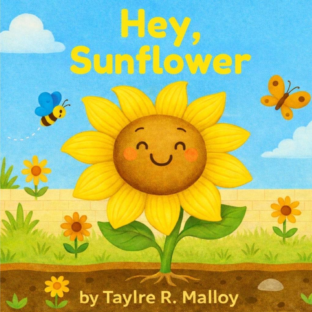 Hey Sunflower