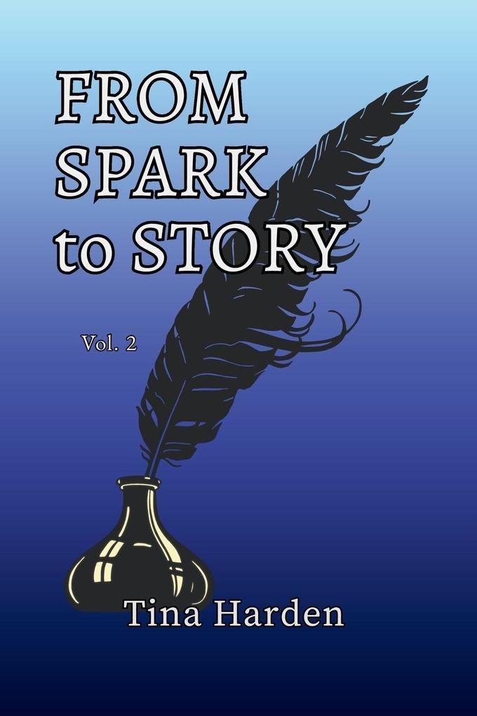 From Spark to Story