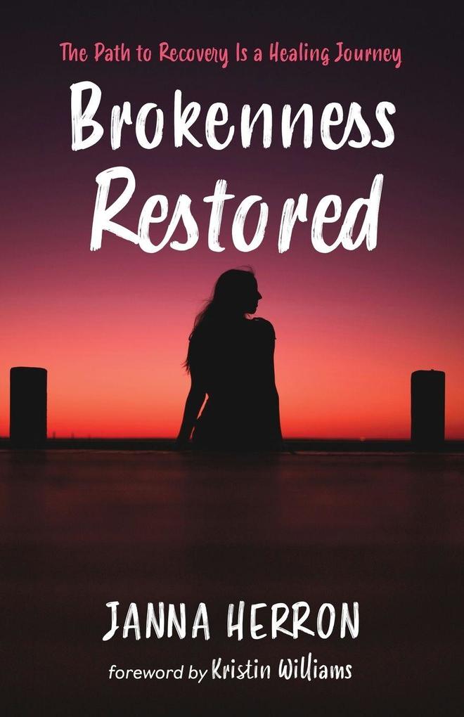 Brokenness Restored