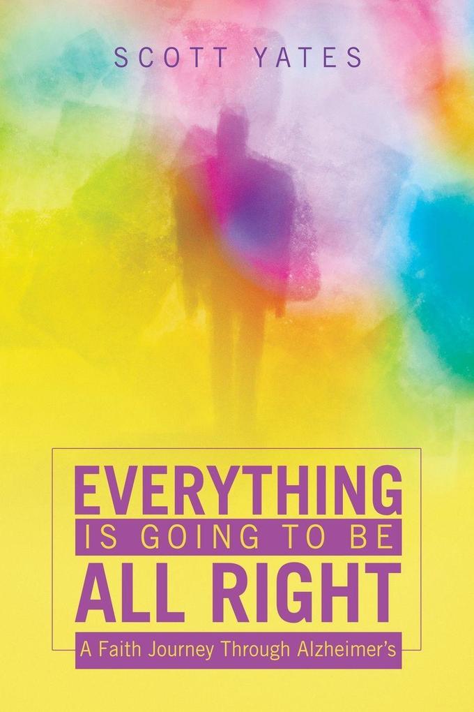 Everything Is Going to Be All Right
