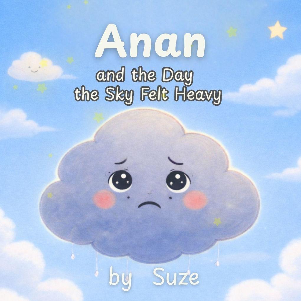 Anan and the Day the Sky Felt Heavy