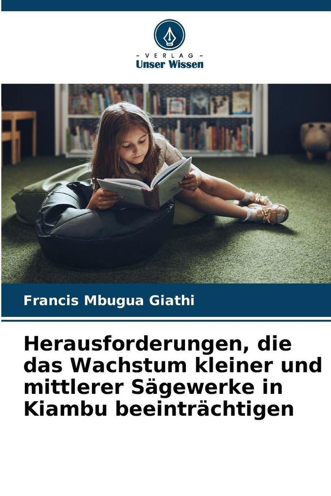 Herausforderungen die das Wachstum kleiner und mittlerer Sägewerke in Kiambu beeinträchtigen