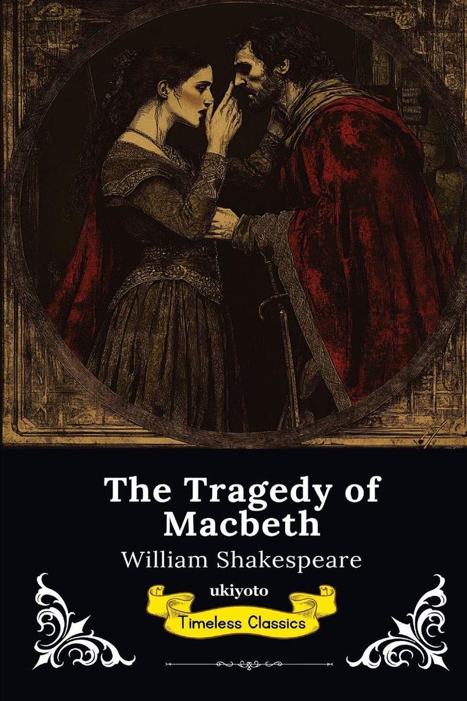 The Tragedy of Macbeth | Timeless Classics