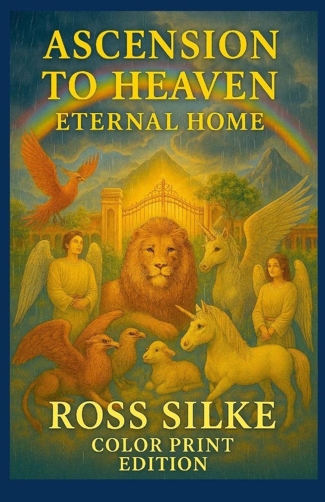 Ascension to Heaven Eternal Home