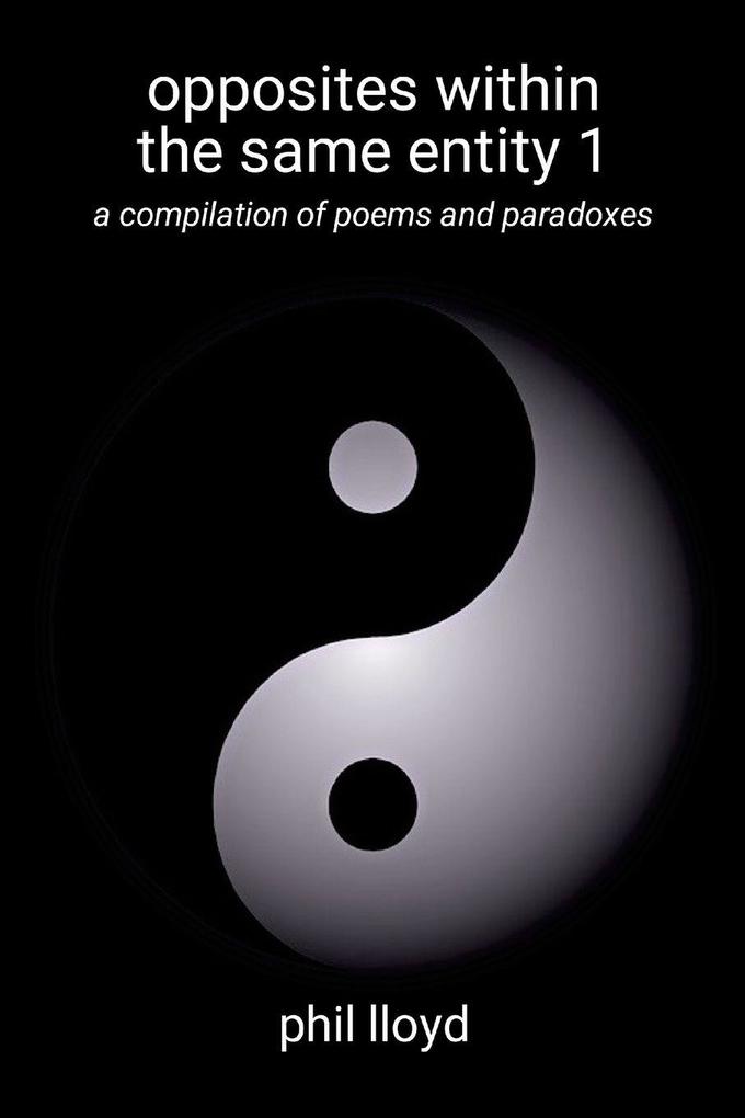 opposites within the same entity 1