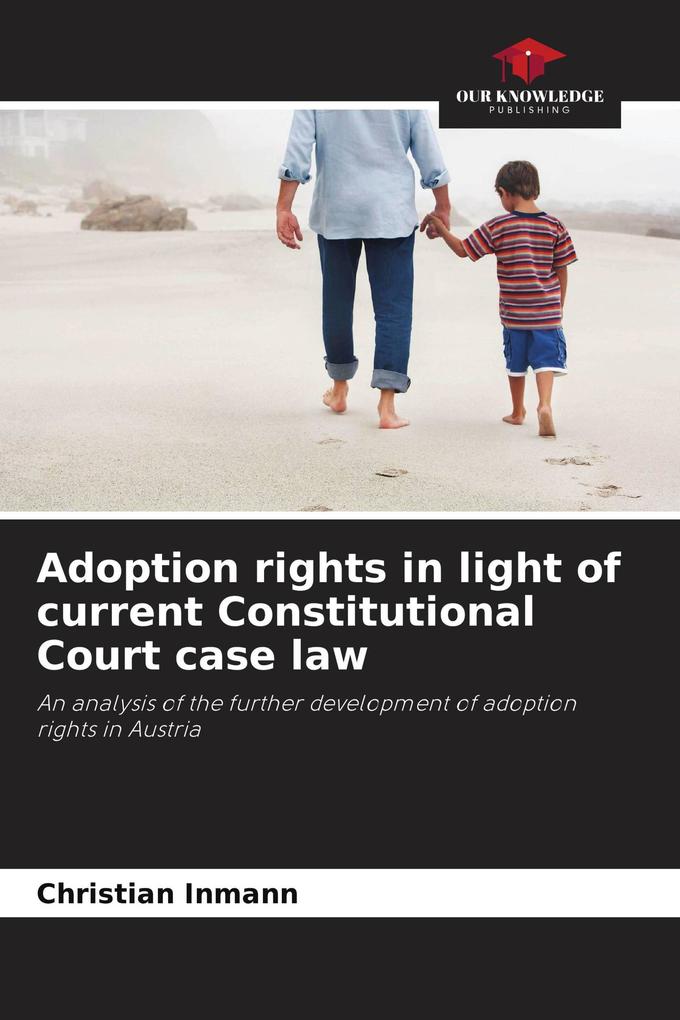 Adoption rights in light of current Constitutional Court case law