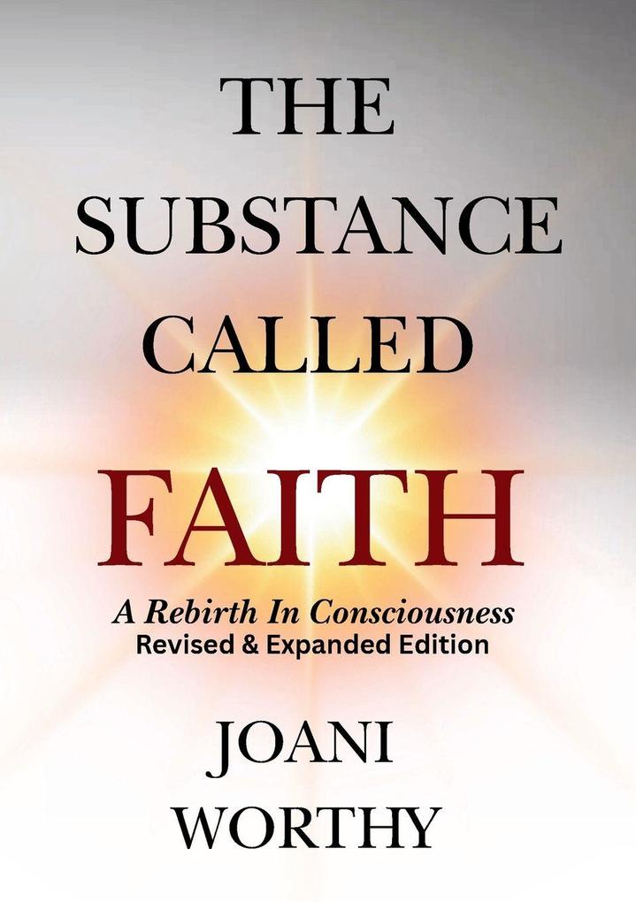 The Substance Called Faith