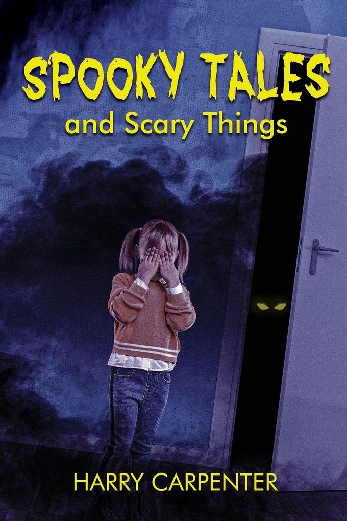 Spooky Tales and Scary Things