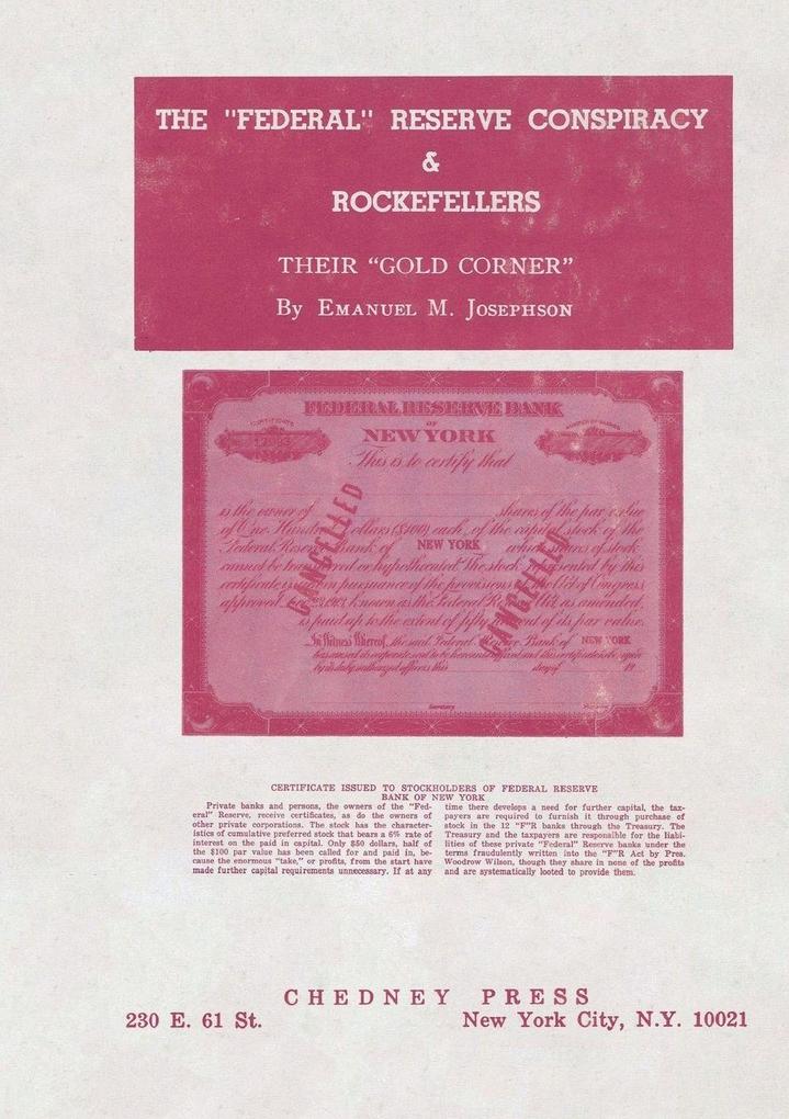 The 'Federal' Reserve Conspiracy & Rockefellers