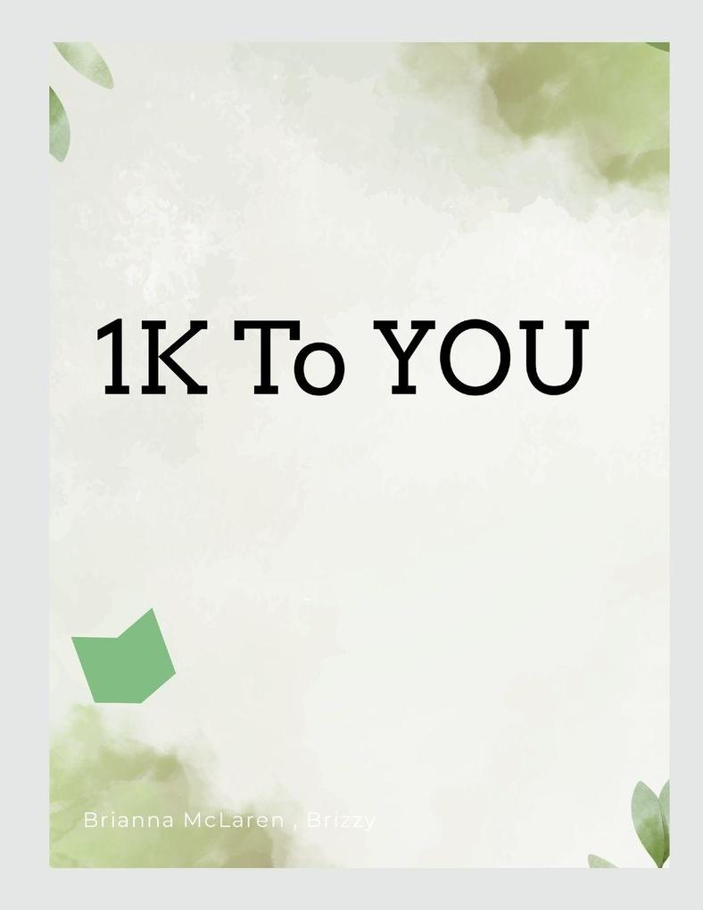 1K to YOU