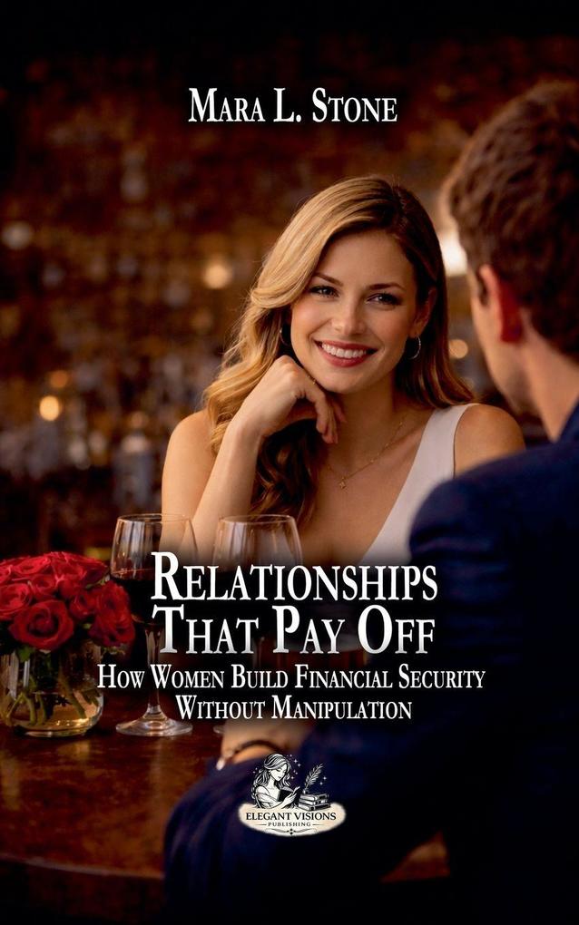 Relationships That Pay Off