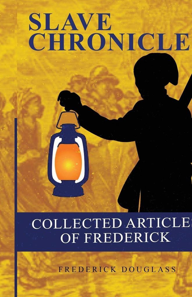 COLLECTED ARTICLES OF FREDERICK DOUGLASS