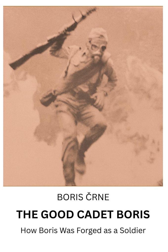 THE GOOD CADET BORIS