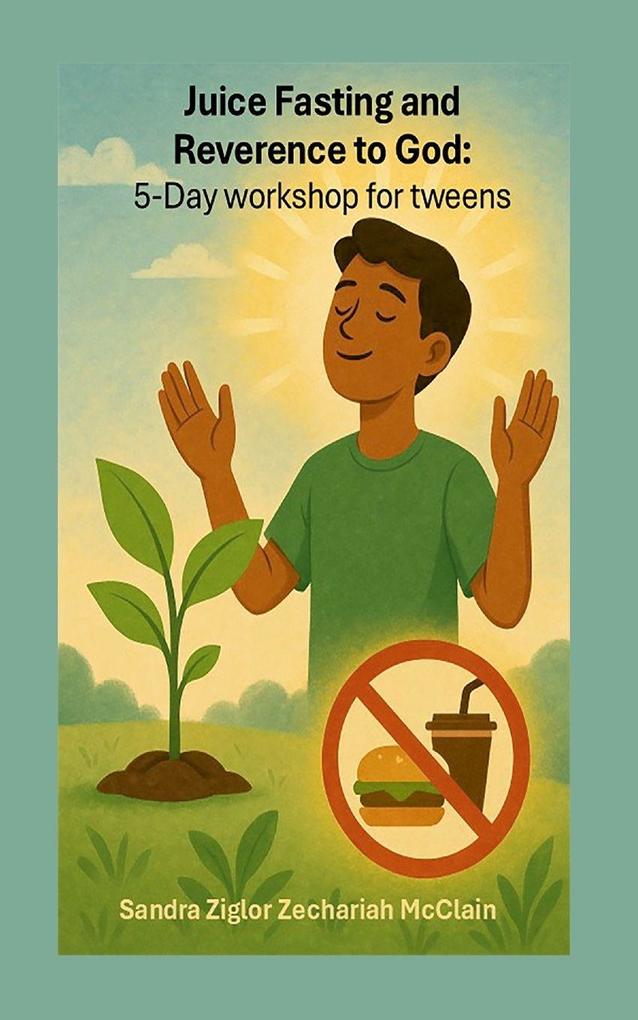 Juice Fasting and Reverence to God