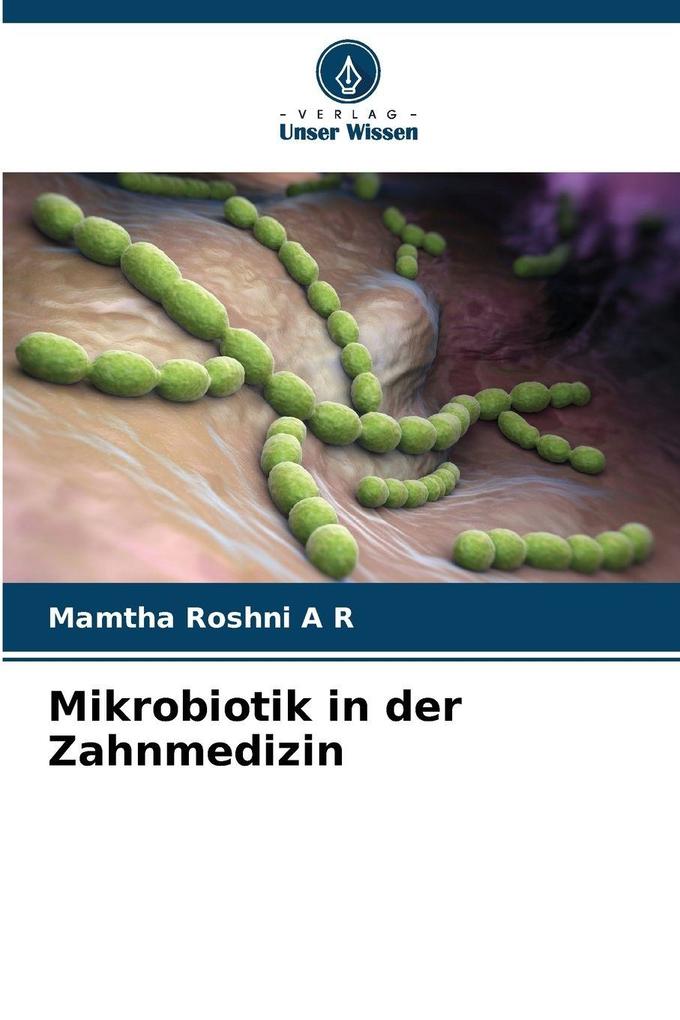 Mikrobiotik in der Zahnmedizin