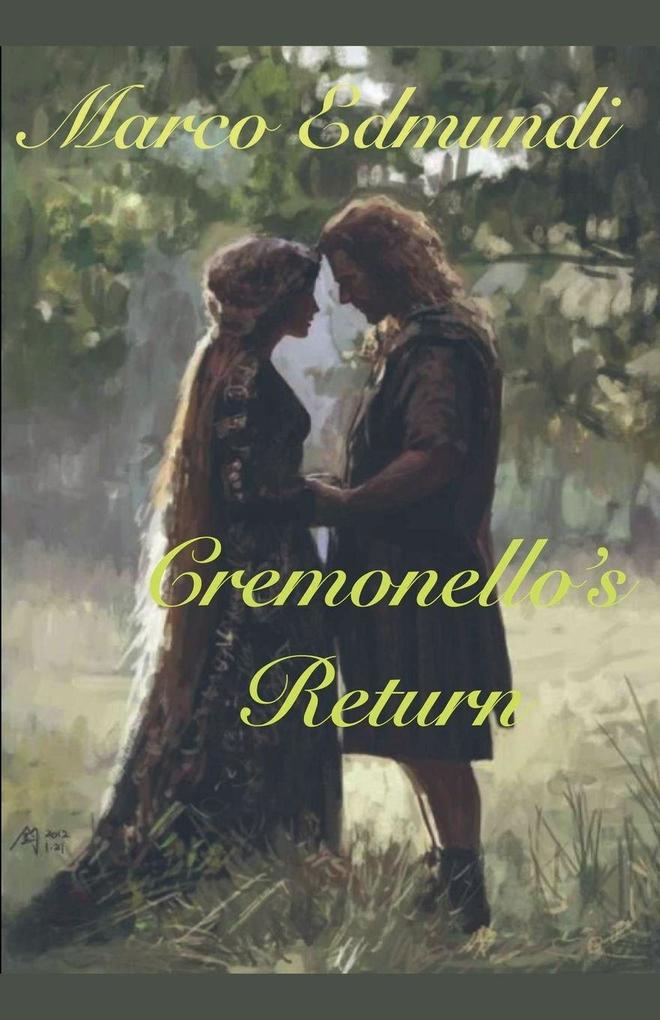 Cremonello's Return