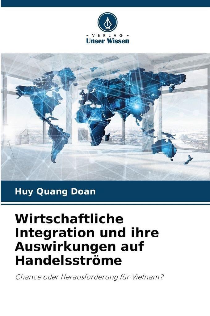 Wirtschaftliche Integration und ihre Auswirkungen auf Handelsströme