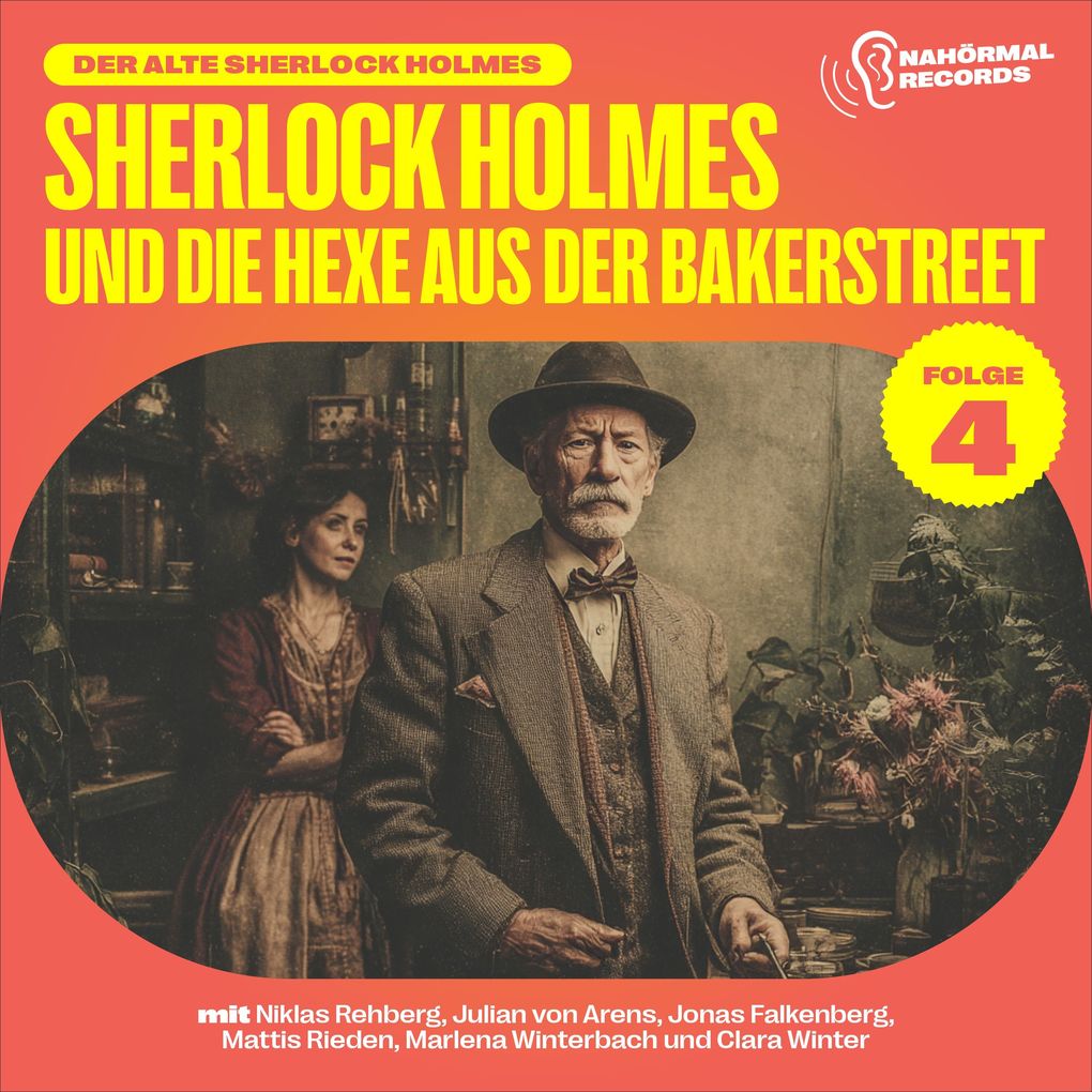 Sherlock Holmes und die Hexe aus der Bakerstreet (Der alte Sherlock Holmes Folge 4)