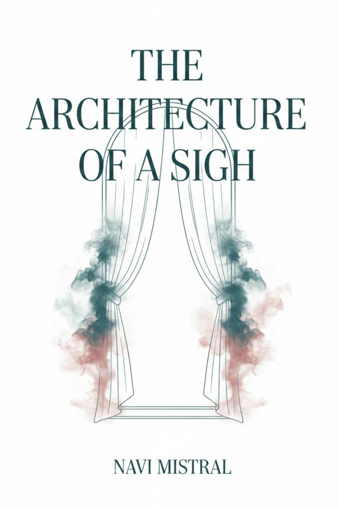 The Architecture of a Sigh