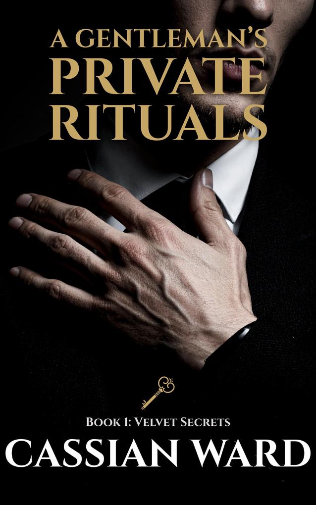 A Gentleman's Private Rituals