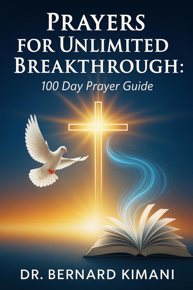 Prayers For Unlimited Breakthrough (Christian Living #1)
