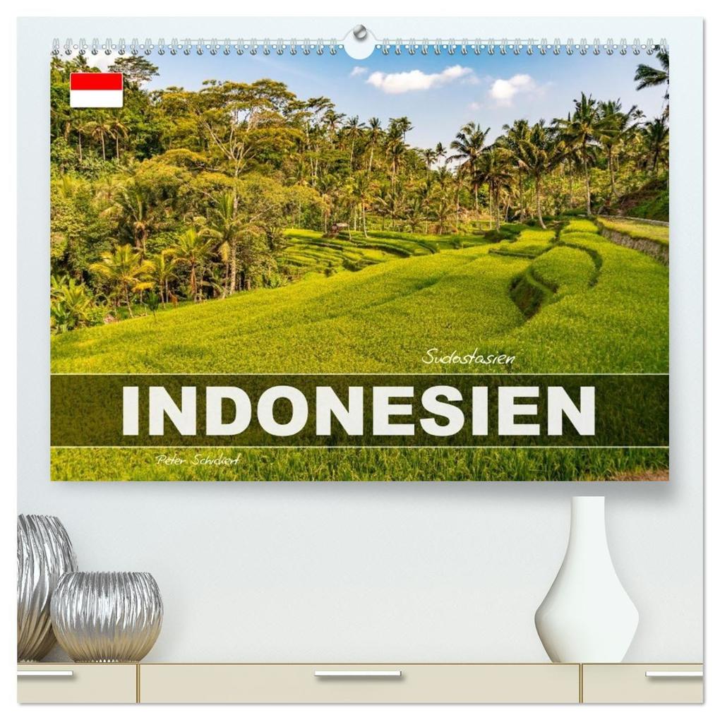 Südostasien - Indonesien (hochwertiger Premium Wandkalender 2027 DIN A2 quer) Kunstdruck in Hochglanz