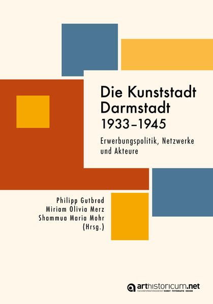 Die Kunststadt Darmstadt 1933-1945