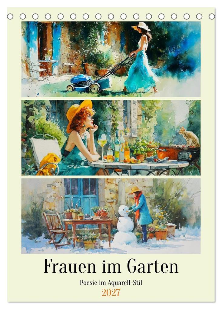 Frauen im Garten. Poesie im Aquarell-Stil (Tischkalender 2027 DIN A5 hoch) CALVENDO Monatskalender
